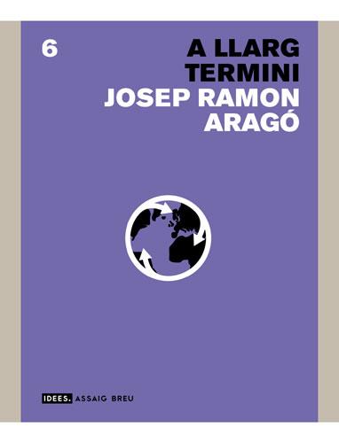 LLARG TERMINI A | 9788496103603 | JOSEP RAMON ARAGO