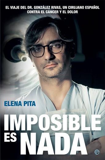 IMPOSIBLE ES NADA | 9788490609163 | PITA, ELENA