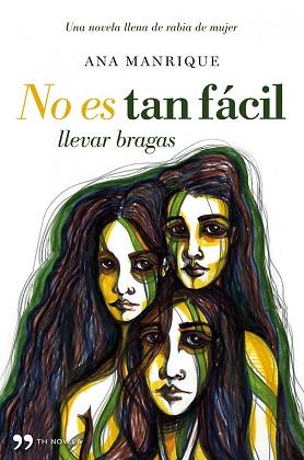 NO ES TAN FACIL LLEVAR BRAGAS | 9788484608653 | MANRIQUE, ANA