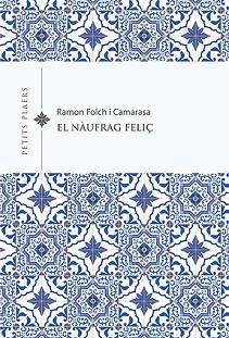 NÀUFRAG FELIÇ | 9788418908491 | FOLCH I CAMARASA, RAMON