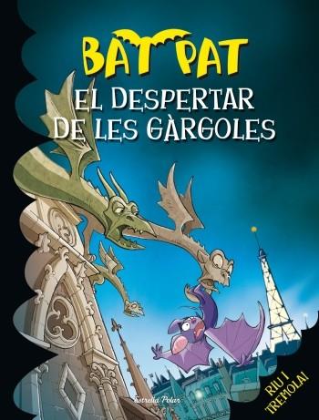 EL DESPERTAR DE LES GÀRGOLES | 9788499329222 | BAT PAT