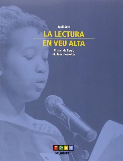 LA LECTURA EN VEU ALTA | 9788441224049 | SOTA, TXELL