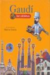 GAUDI PARA NIÑOS (ANGLES) | 9788482113517 | GARCIA, MARINA