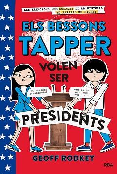 ELS BESSONS TAPPER 3: VOLEN SER PRESIDENTS | 9788427211544 | RODKEY , GEOFF