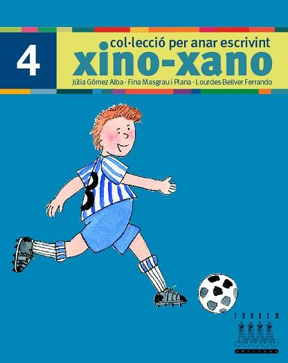 XINO XANO 4 ( ESCRIPTURA ) | 9788481316995 | GOMEZ ALBA, JULIA / MASGRAU I PLANA, FINA / ...