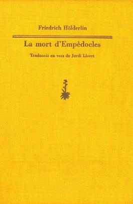 MORT D'EMPEDOCLES, LA (TAPA DURA) | 9788477271086 | HOLDERLIN, FRIEDRICH