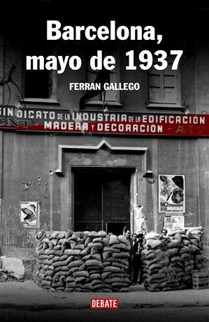 BARCELONA MAYO DE 1937 | 9788483067109 | GALLEGO, FERRAN