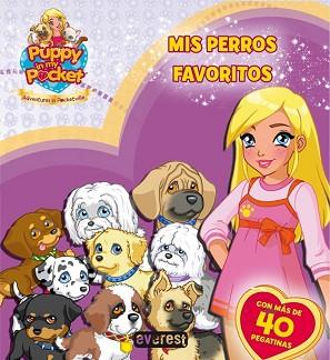 PUPPY IN MY POCKET. MIS PERROS FAVORITOS. LIBRO EDUCATIVO CON PEGATINAS | 9788444167558 | GIOCHI PRECIOSSI