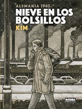 NIEVE EN LOS BOLSILLOS - ALEMANIA 1963 | 9788467931433 | KIM