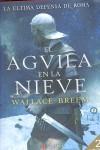 AGUILA EN LA NIEVE,EL | 9788498890501 | BREEM,WALLACE