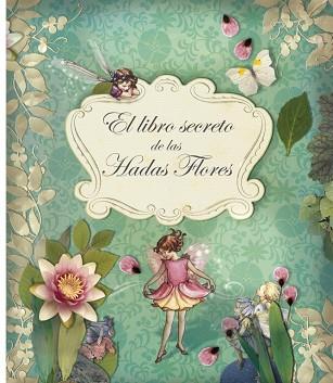 LIBRO SECRETO DE LAS HADAS FLORES EL | 9788484416296 | BARKER, CICELY MARY