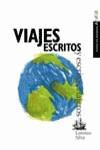 VIAJES ESCRITOS Y ESCRITOS VIAJEROS | 9788420700229 | SILVA, LORENZO