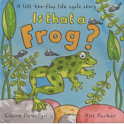 IS THAT A FROG ? (ALBUM IL.) | 9780333763155 | LLEWELLYN, C./ PARKER, A.