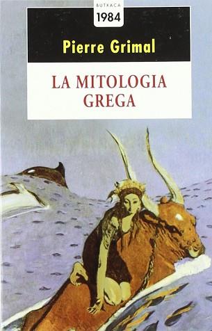 MITOLOGIA GREGA, LA (BUTXACA) | 9788486540739 | GRIMAL, PIERRE