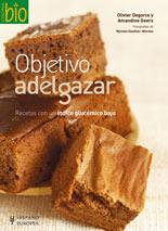 OBJETIVO ADELGAZAR RECETAS CON UN INDICE GLUCEMICO BAJO | 9788425518652 | DEGORCE, OLIVIER / GEERS, AMANDINE