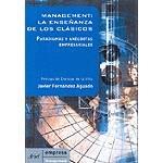 MANAGEMENT LA ENSEÑANZA DE LOS CLASICOS | 9788434448414 | FERNANDEZ AGUADO, JAVIER