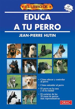 EDUCA A TU PERRO | 9788488893000 | HUTIN, JEAN-PIERRE