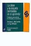 CLASE Y LA ESCUELA CENTRADAS EN EL APRENDIZ, LA | 9788449309878 | MCCOMBS, BARBARA L.