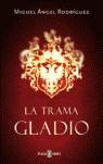 TRAMA GLADIO LA | 9788401335549 | RODRIGUEZ, MIGUEL ANGEL