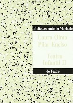 TEATRO INFANTIL II | 9788476440216 | OLMO GALLEGO, LAURO