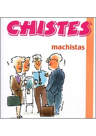 CHISTES MACHISTAS | 9788496194793 | TERAPIAS VERDES