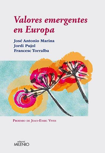 VALORES EMERGENTES EN EUROPA | 9788497432900 | MARINA, JOSE ANTONIO / PUJOL, JORDI / TORRALBA, F.