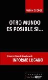 OTRO MUNDO ES POSIBLE SI ... | 9788474267037 | GEORGE, SUSAN