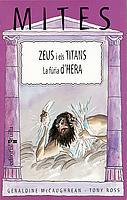 ZEUS I ELS TITANS LA FURA D'HERA (MITES) | 9788466104258 | MCCAUGHREAN, GERALDINE