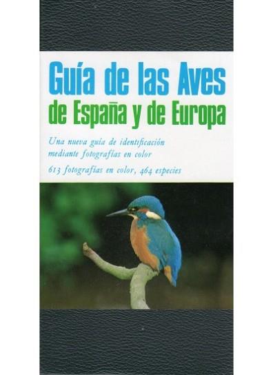 GUIA DE LAS AVES DE ESPAÑA Y DE EUROPA | 9788428206068 | KEITH, STUART ; GOODERS, JOHN