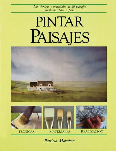 PINTAR PAISAJES | 9788472143463 | MONAHAN, PATRICIA