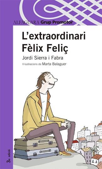 EXTRAORDINARI FELIX FELIÇ L´ | 9788479114183 | SIERRA I FABRA, JORDI