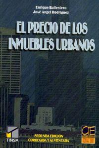 PRECIO DE LOS INMUEBLES URBANOS, EL | 9788495312112 | BALLESTERO, ENRIQUE