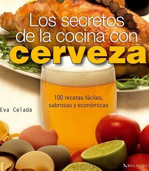 SECRETOS DE LA COCINA CON CERVEZA LOS | 9788496694958 | CELADA, EVA