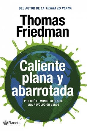 CALIENTE PLANA Y ABARROTADA | 9788408087458 | FRIEDMAN, THOMAS