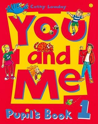 YOU AND ME 1 PUPILS BOOK | 9780194360401 | LAWDAY, CATHY