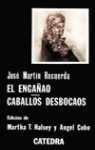 ENGAÑAO CABALLOS DESBOCAOS EL | 9788437602721 | MARTIN RECUERDA, JOSE