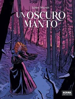 OSCURO MANTO UN | 9788467969382 | MARTIN, JAIME