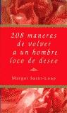 208 MANERAS DE VOLVER A UN HOMBRE LOCO DE DESEO | 9788495440006 | SAINT-LOUP, MARGOT