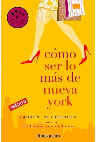 COMO SER LO MAS DE NUEVA YORK | 9788483463000 | WEISBERGER, LAUREN