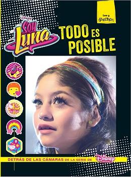 SOY LUNA. TODO ES POSIBLE | 9788499518206 | DISNEY