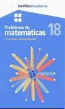 CUADERNOS PROBLEMAS DE MATEMATICAS 18 | 9788429475104 | BLANCO CALVO, JUAN MANUEL