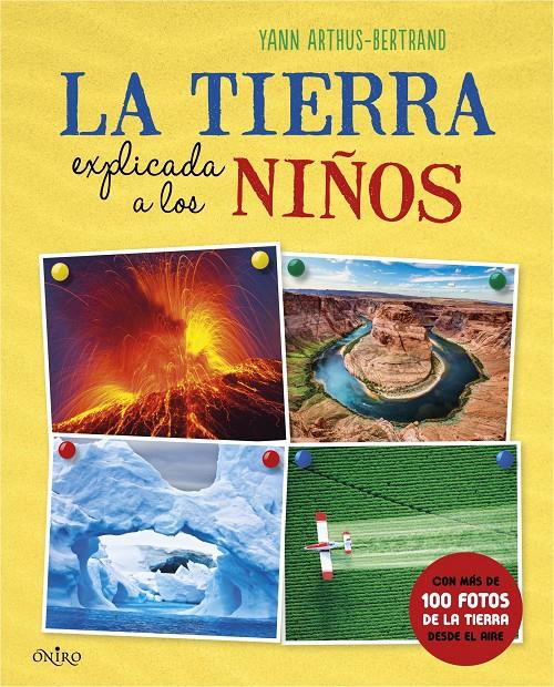 LA TIERRA EXPLICADA A LOS NIÑOS | 9788497546836 | YANN ARTHUS-BERTRAND