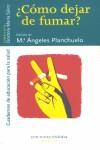 COMO DEJAR DE FUMAR ? | 9788495427489 | PLANCHUELO, M.ANGELES