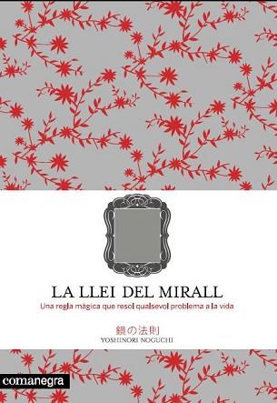 LLEI DEL MIRALL LA | 9788493600679 | NOGUCHI, YOSHINORI