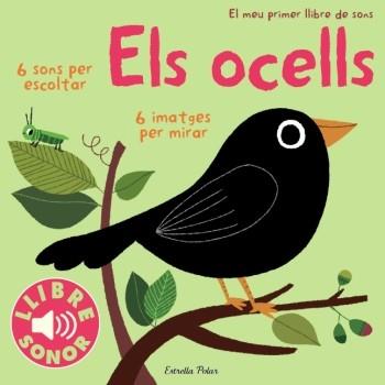 OCELLS EL MEU PRIMER LLIBRE DE SONS | 9788499324289 | MARION BILLET