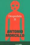 DESPEDIDA II | 9788480484732 | MORCILLO, ANTONIO