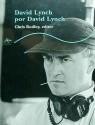 DAVID LYNCH POR DAVID LYNCH | 9788489846418 | RODLEY, CHRIS