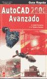 AUTOCAD 2000 AVANZADO GUIA RAPIDA | 9788448125714 | LOPEZ FERNANDEZ, J.