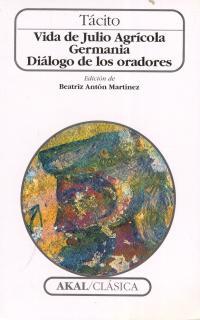 VIDA DE JULIO AGRICOLA GERMANIA DIALOGO DE LOS ORADORES | 9788446010258 | TACITO