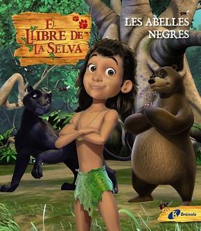 EL LLIBRE DE LA SELVA: LES ABELLES NEGRES | 9788499061344 | VV. AA.